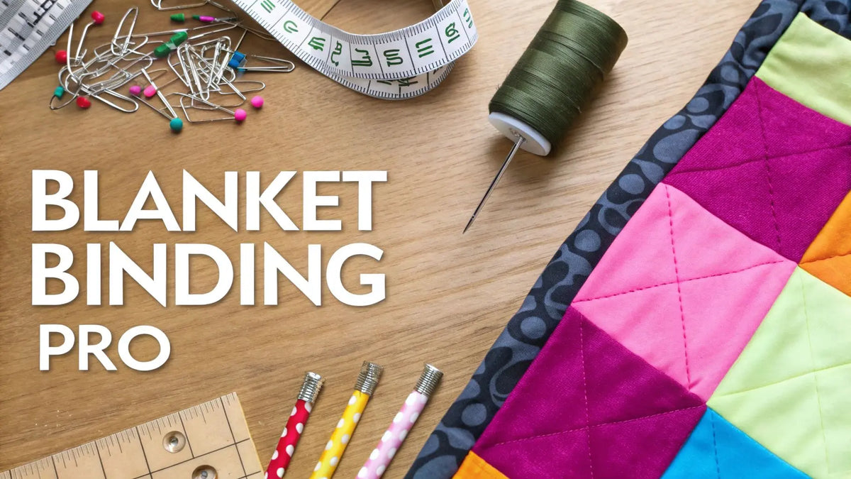 How to Apply Blanket Binding Like a Pro Linda's Electric Quilters