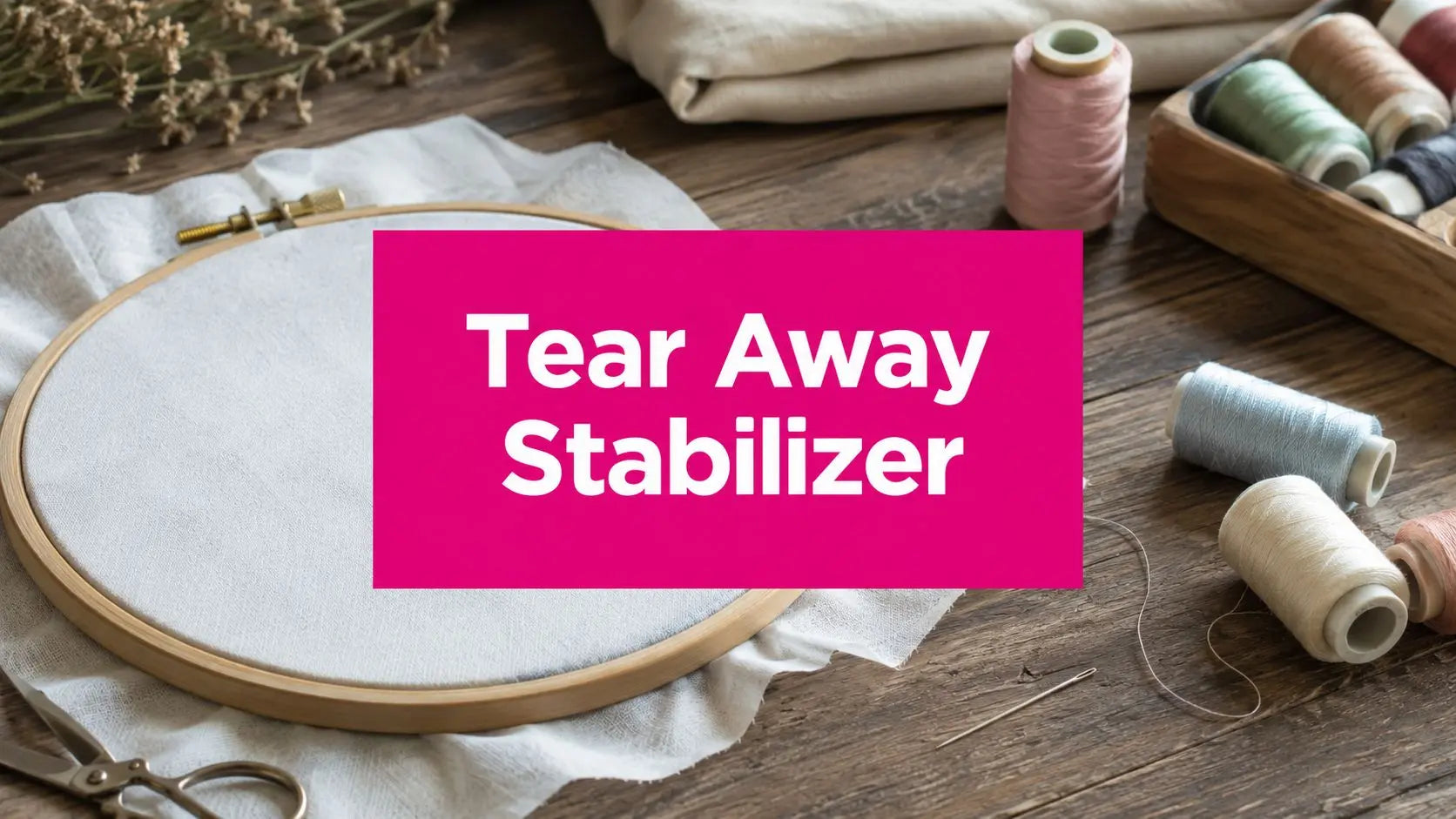 Your Ultimate Guide to Tear Away Stabilizer in 2026