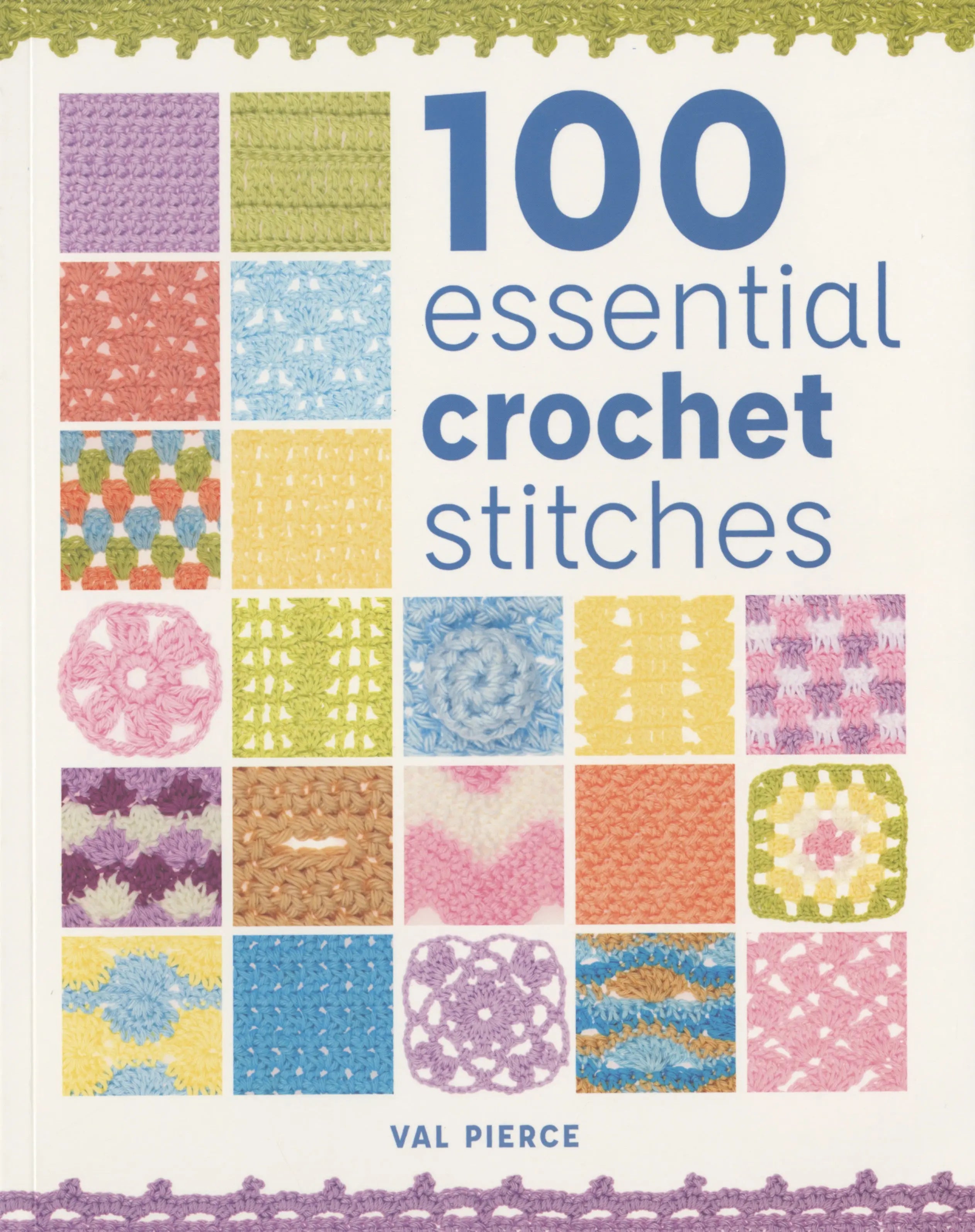 100 Essential Crochet Stitches - Linda's Electric Quilters