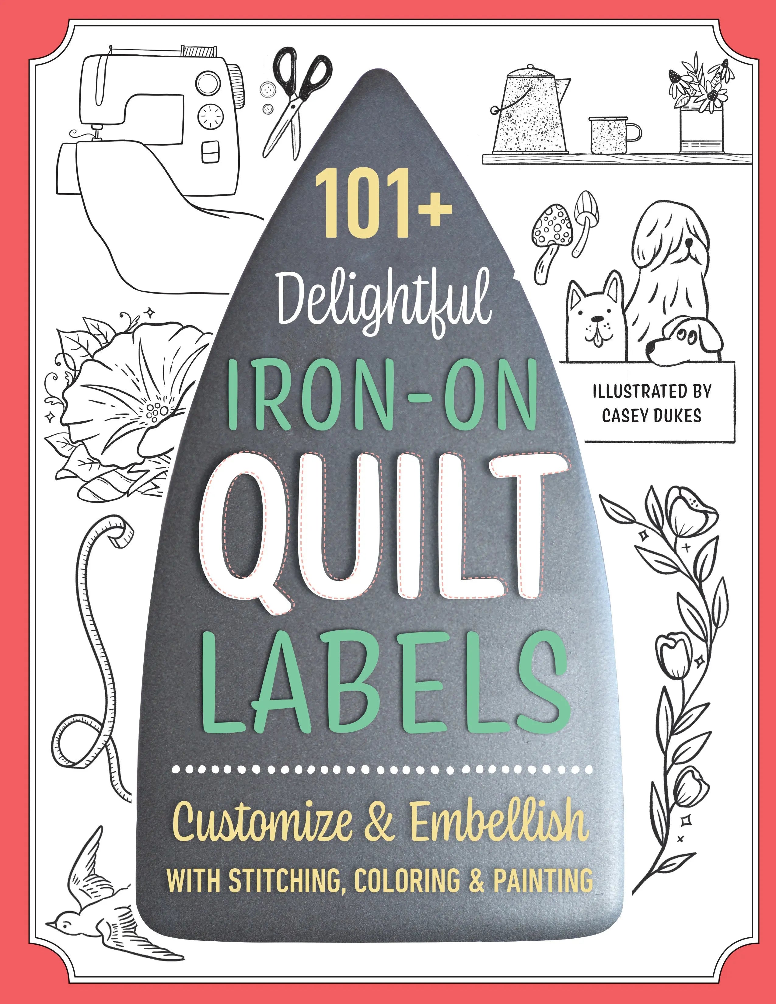 101 Delightful Iron-on Quilt Labels - Linda's Electric Quilters