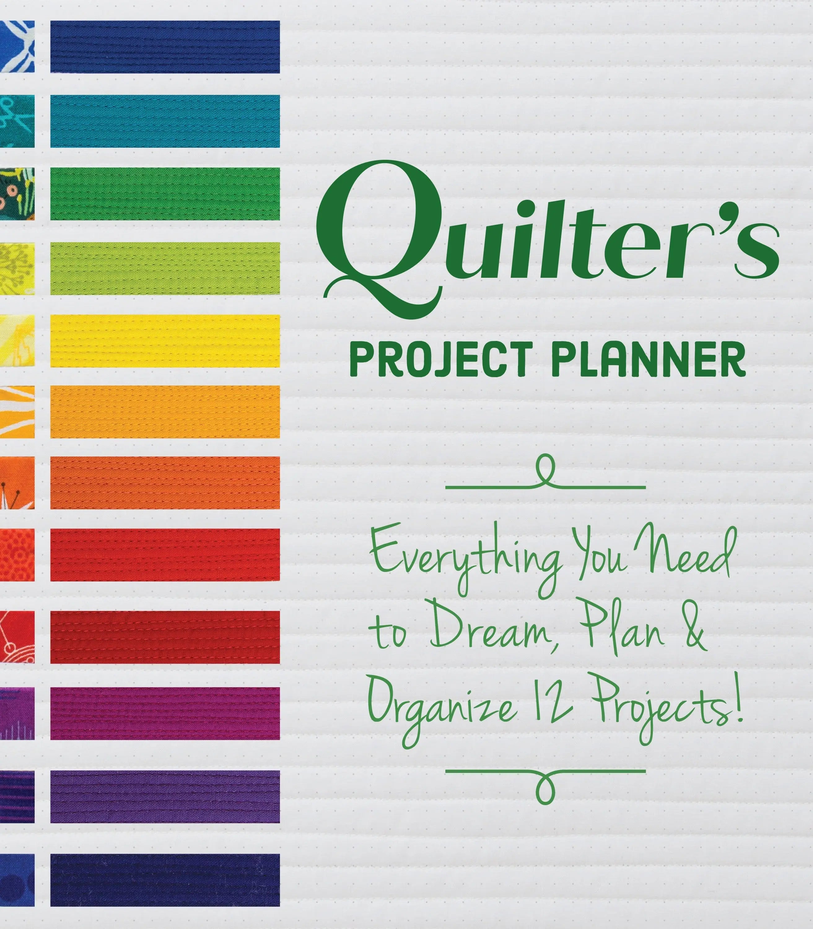 A Quilter’s Project Planner - Linda's Electric Quilters