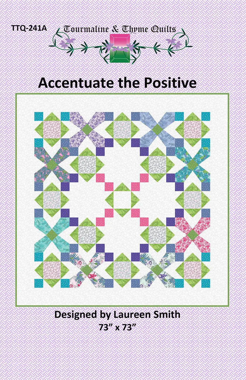 Accentuate the Positive - Linda's Electric Quilters