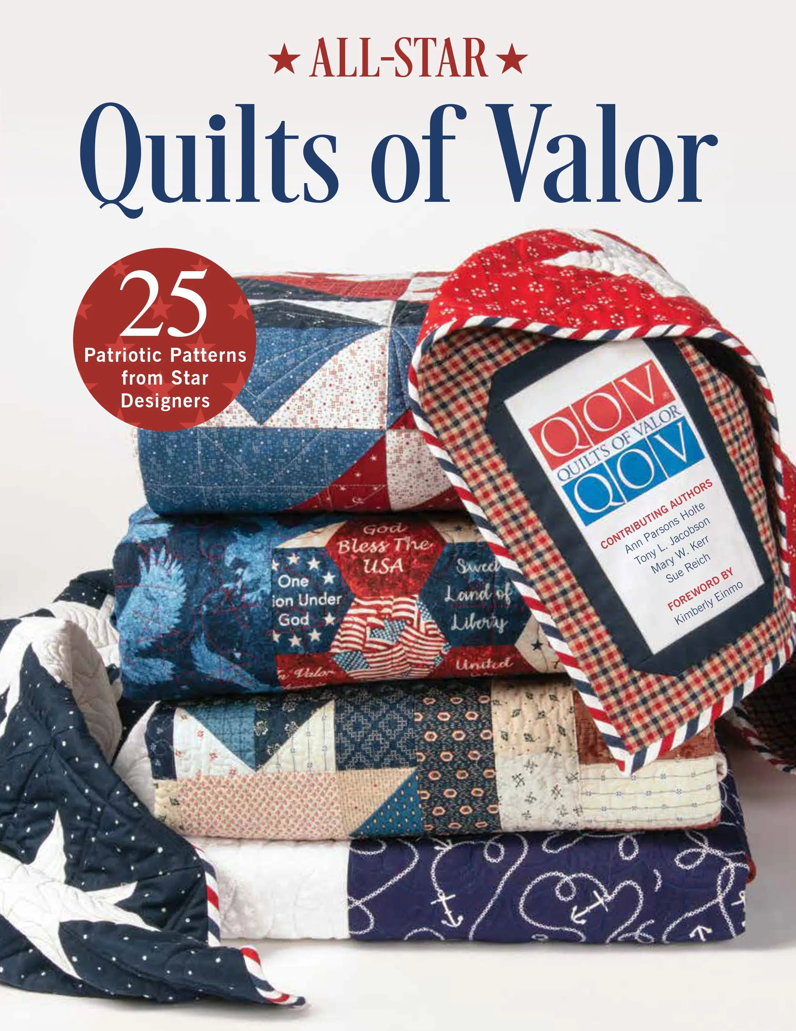 All-Star Quilts of Valor: 25 Patriotic Patterns from Star Designers - Linda's Electric Quilters