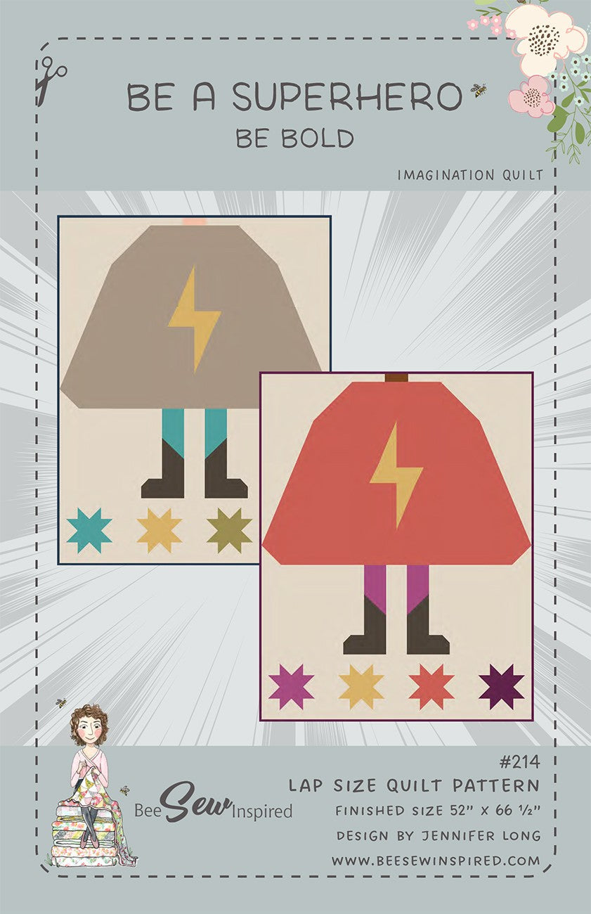 Be A Superhero - Be Bold - Quilt Pattern - Linda's Electric Quilters