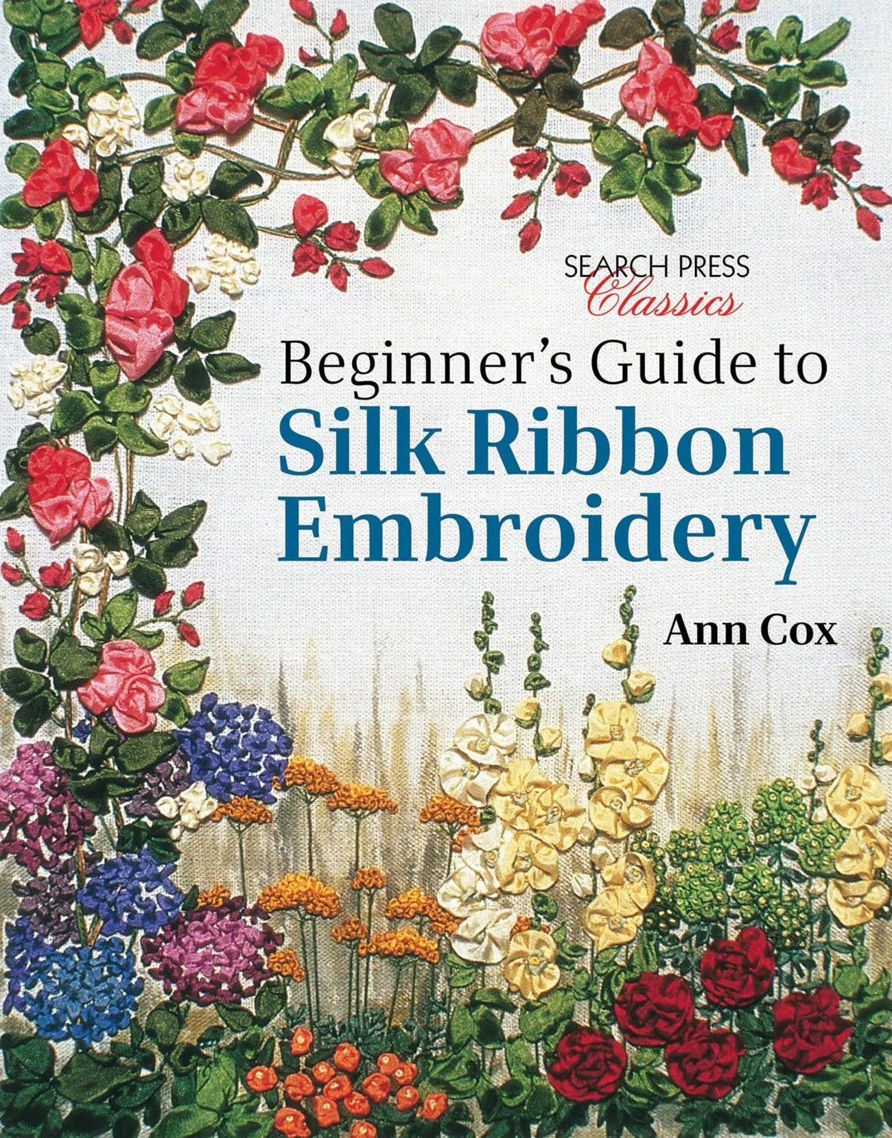 Beginner's Guide to Silk Ribbon Embroidery - Linda's Electric Quilters