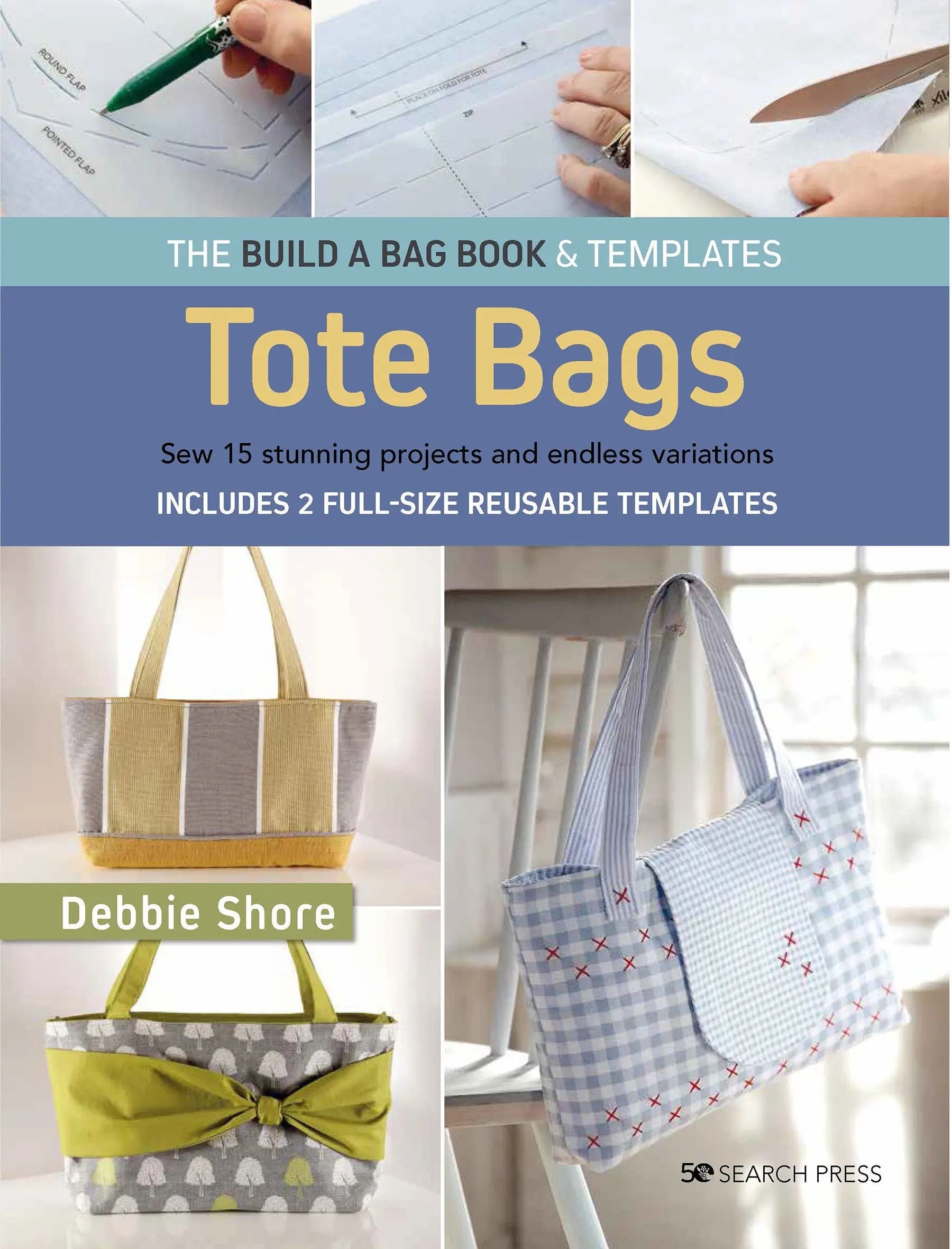 Build a Bag Book: Tote Bags - Linda's Electric Quilters