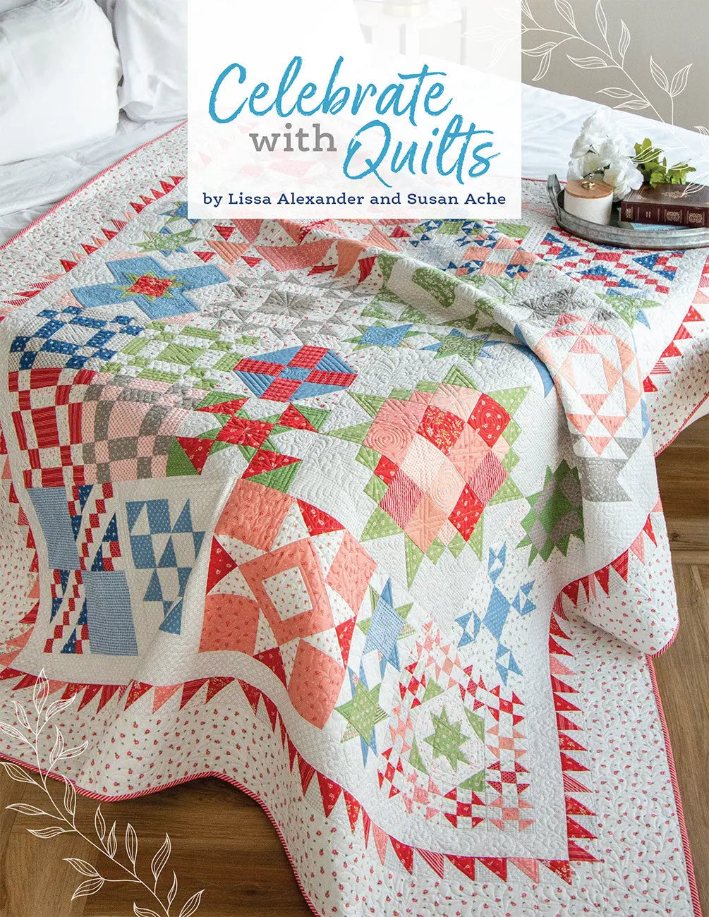 Celebrate With Quilts Book - Linda's Electric Quilters