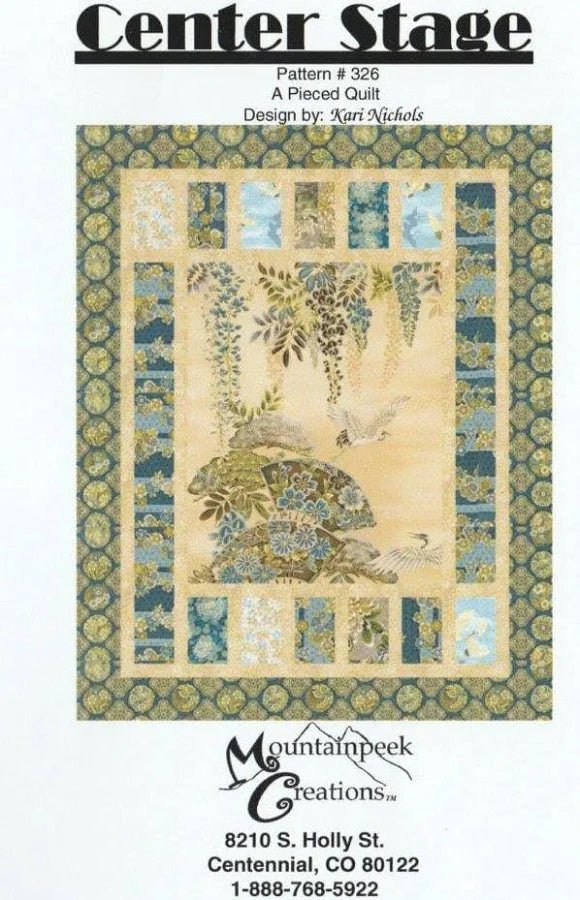Center Stage Quilt Pattern #326 by MountainPeek Creations