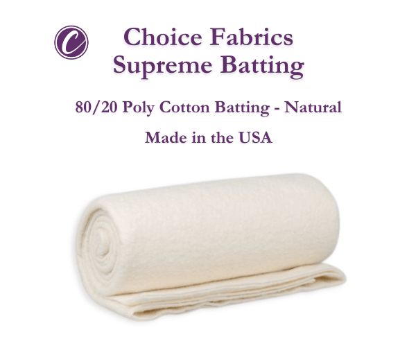 Choice Supreme Batting 80/20 cotton poly blend quilt batting by Choice Fabrics