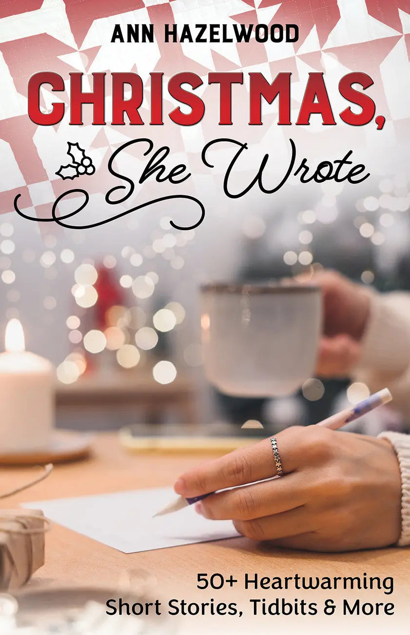 Christmas, She Wrote 50+ Heartwarming Short Stories, Tidbits & More - Linda's Electric Quilters