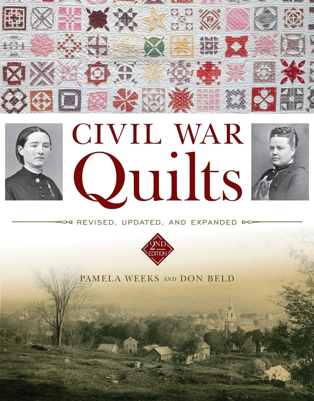 Civil War Quilts: Revised, Updated and Expanded - Linda's Electric Quilters