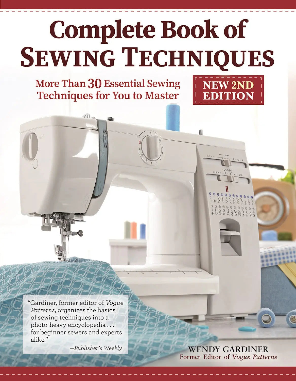 Complete Book of Sewing Techniques 2nd Edition Softcover - Linda's Electric Quilters