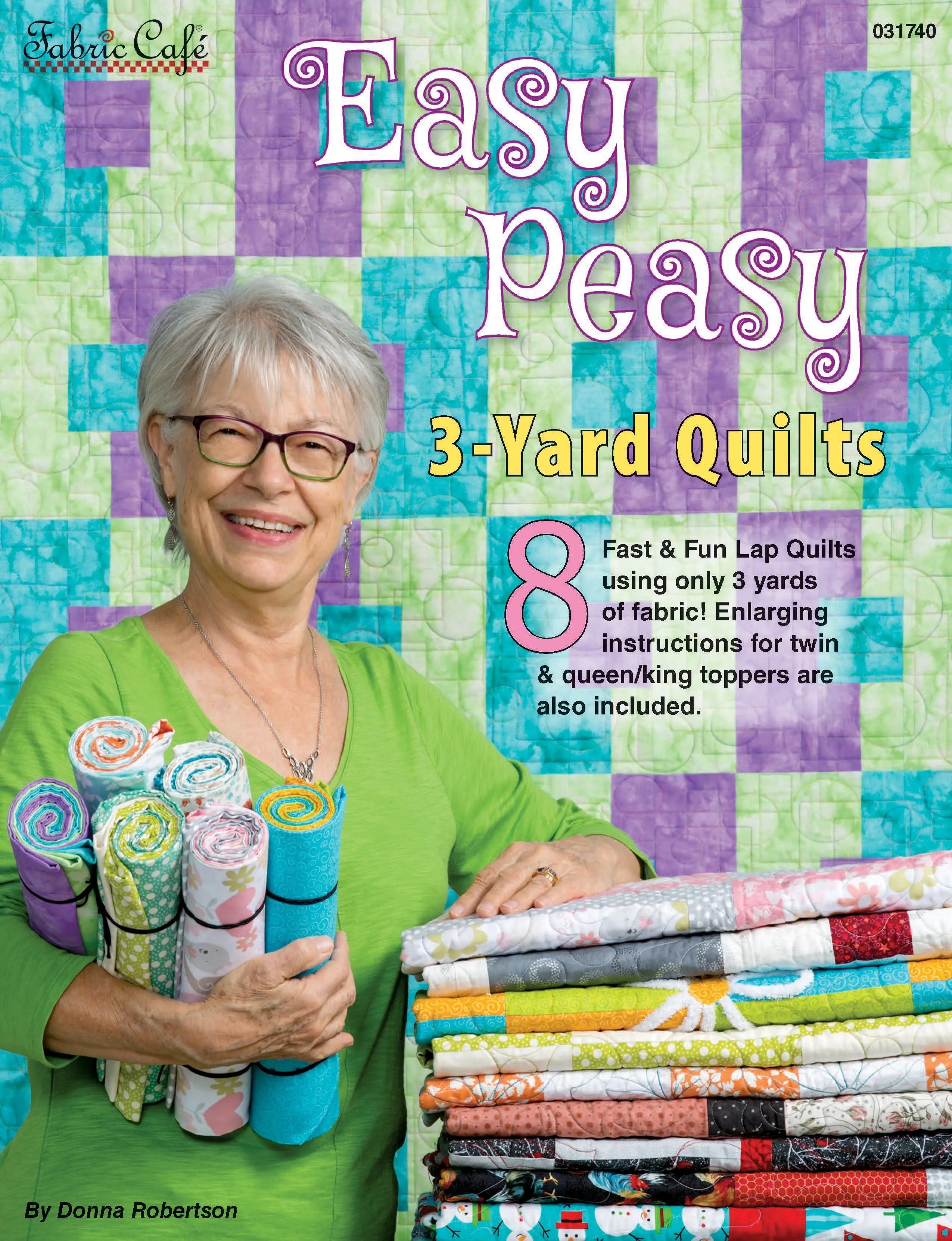 Easy Peasy 3-Yard Quilts - Linda's Electric Quilters
