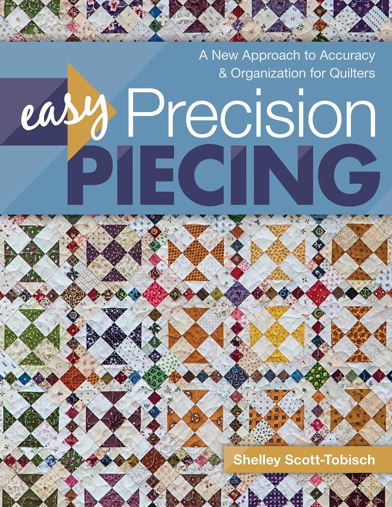 Easy Precision Piecing - Linda's Electric Quilters