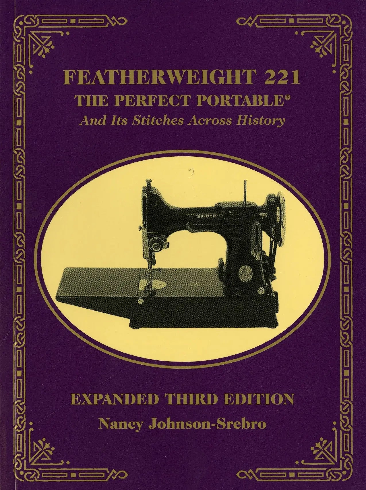 Featherweight 221- 3rd Edition - Linda's Electric Quilters