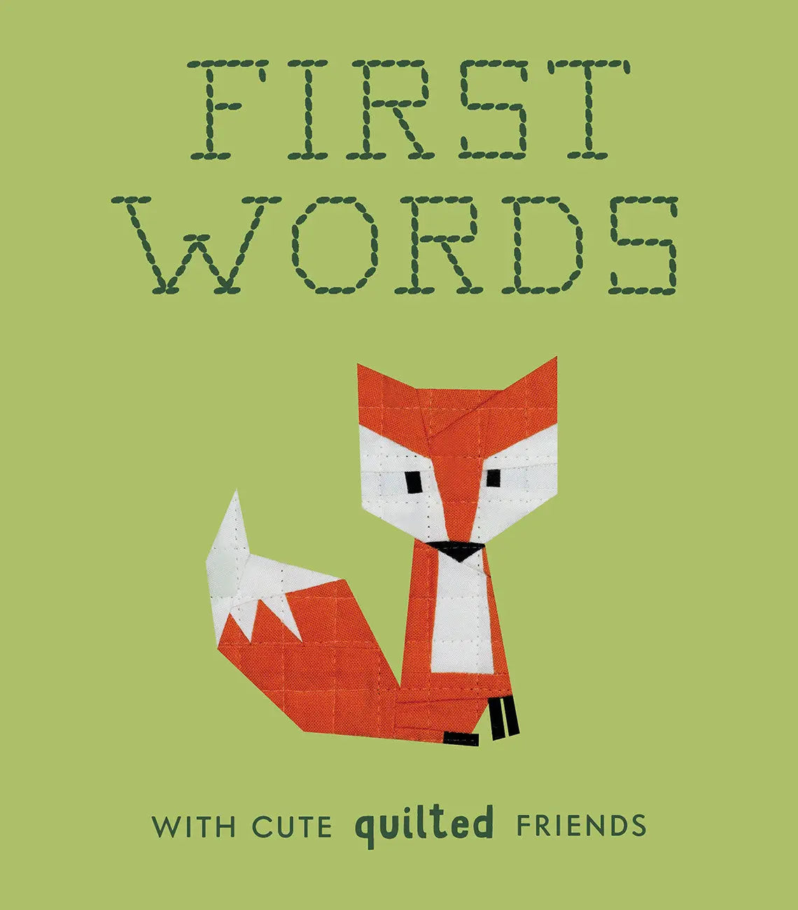 First Words with Cute Quilted Friends - Linda's Electric Quilters