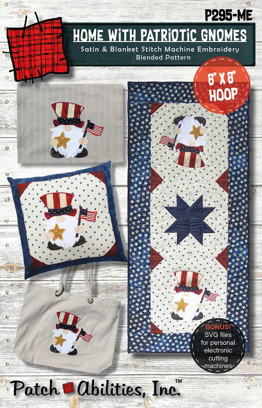 Home with Patriotic Gnomes Machine Embroidery - Linda's Electric Quilters