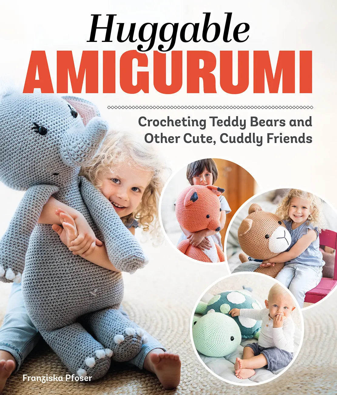 Huggable Amigurumi - Linda's Electric Quilters