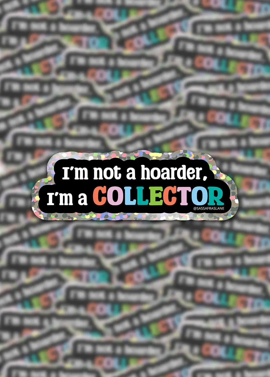 I'm a Collector Glitter Stickers - Linda's Electric Quilters