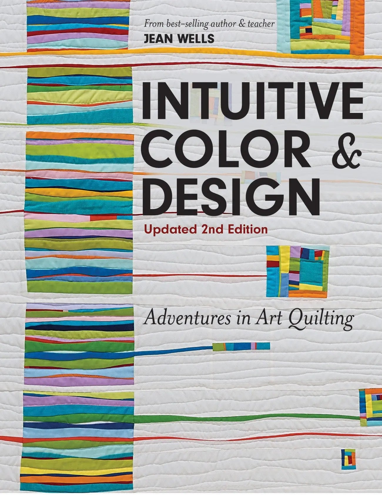 Intuitive Color & Design, Updated 2nd Edition - Linda's Electric Quilters