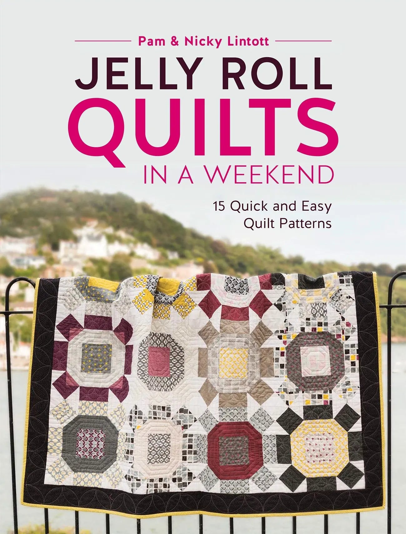 Jelly Roll Quilts in a Weekend - Linda's Electric Quilters