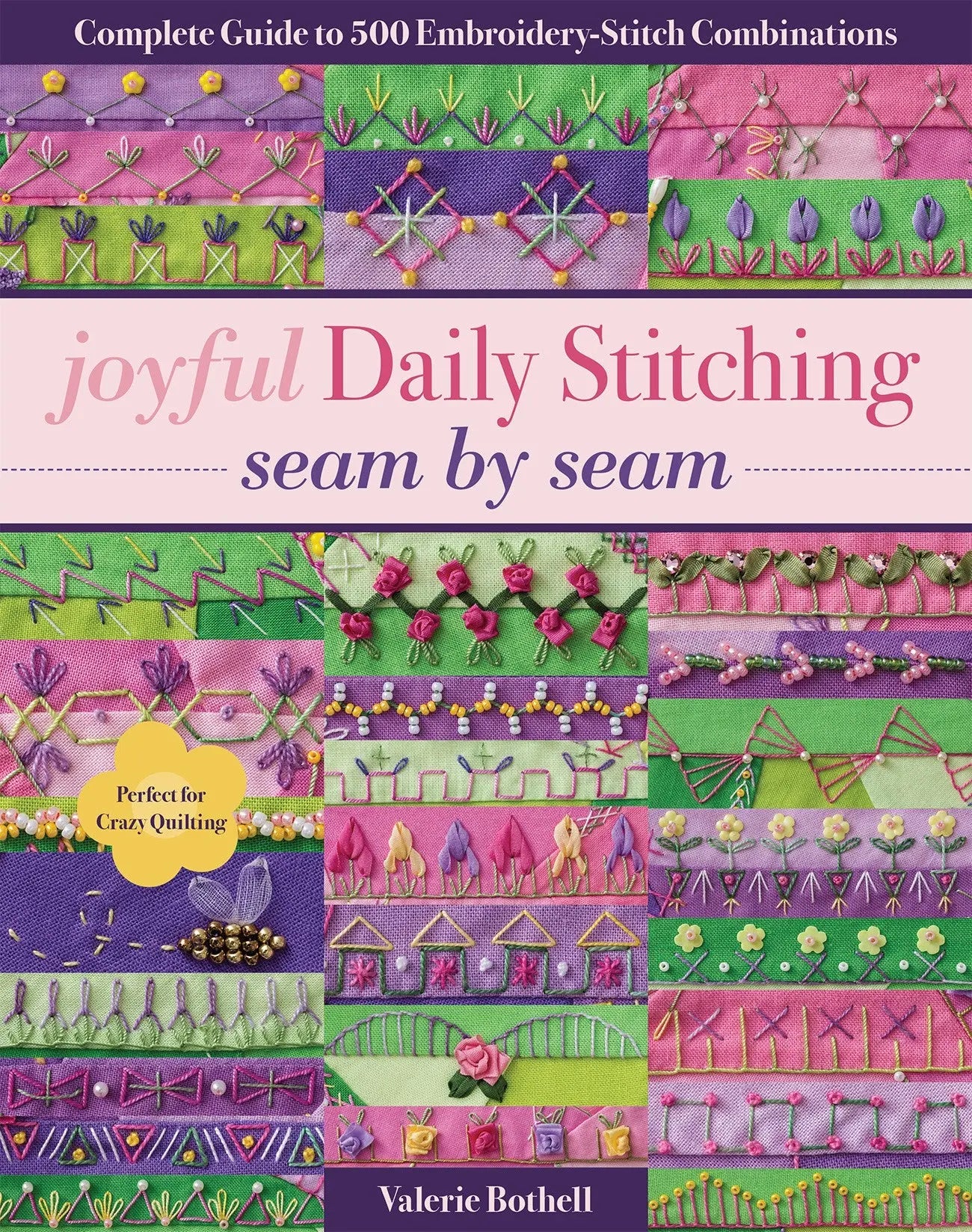 Joyful Daily Stitching Seam by Seam - Linda's Electric Quilters