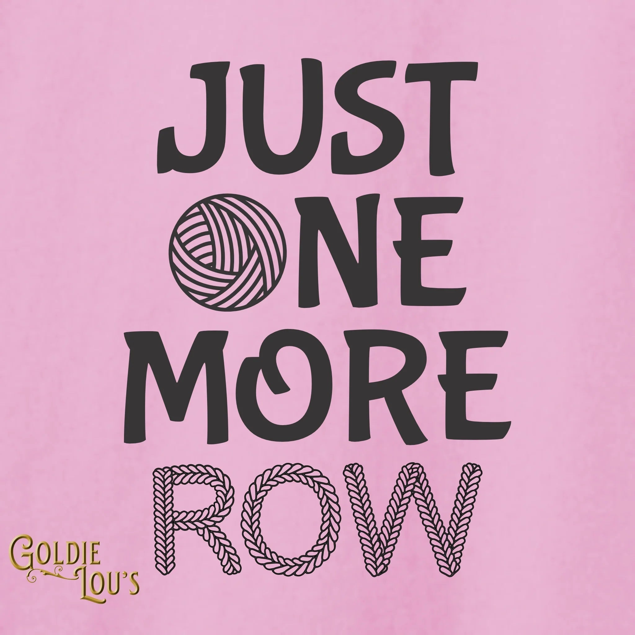 Just One More Row T-shirt