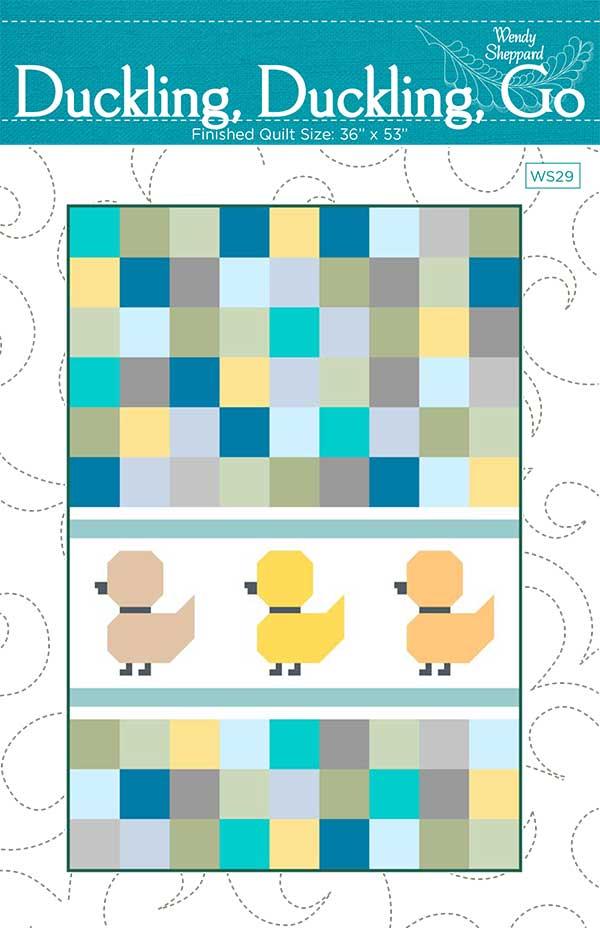 Duckling Duckling Go quilt pattern by Wendy Sheppard