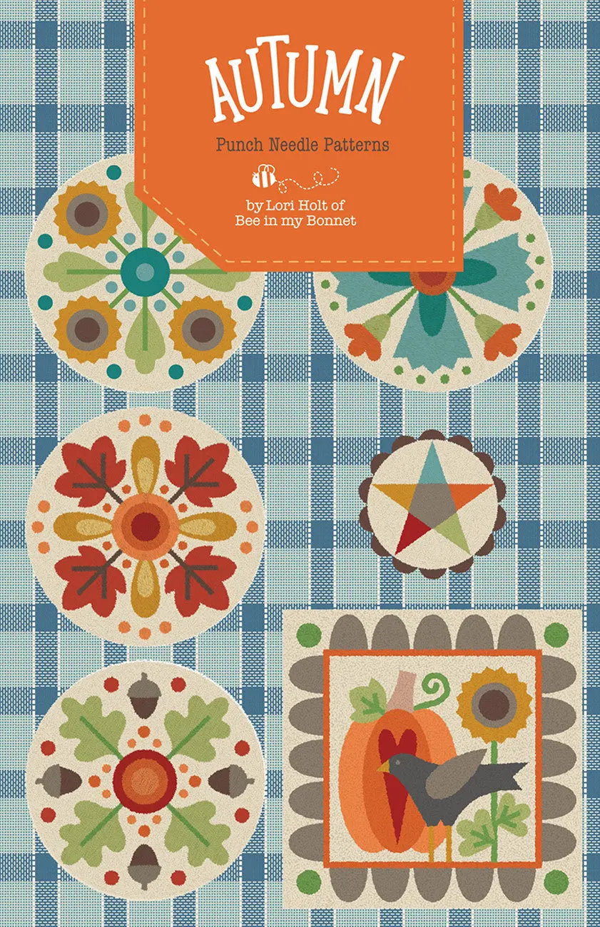Lori Holt Autumn Punch Needle Pattern - Linda's Electric Quilters