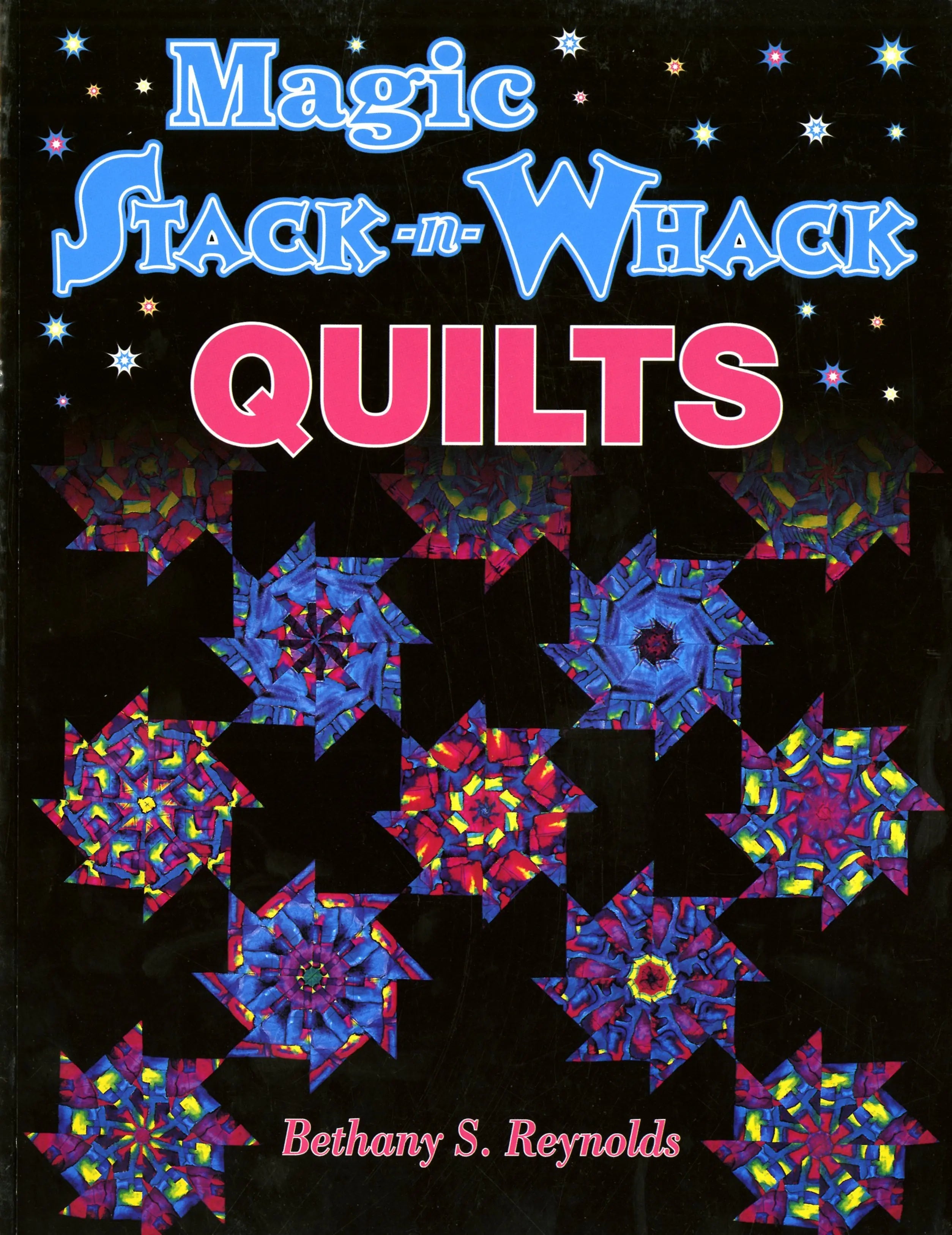 Magic Stack-n Whack Quilts - Linda's Electric Quilters