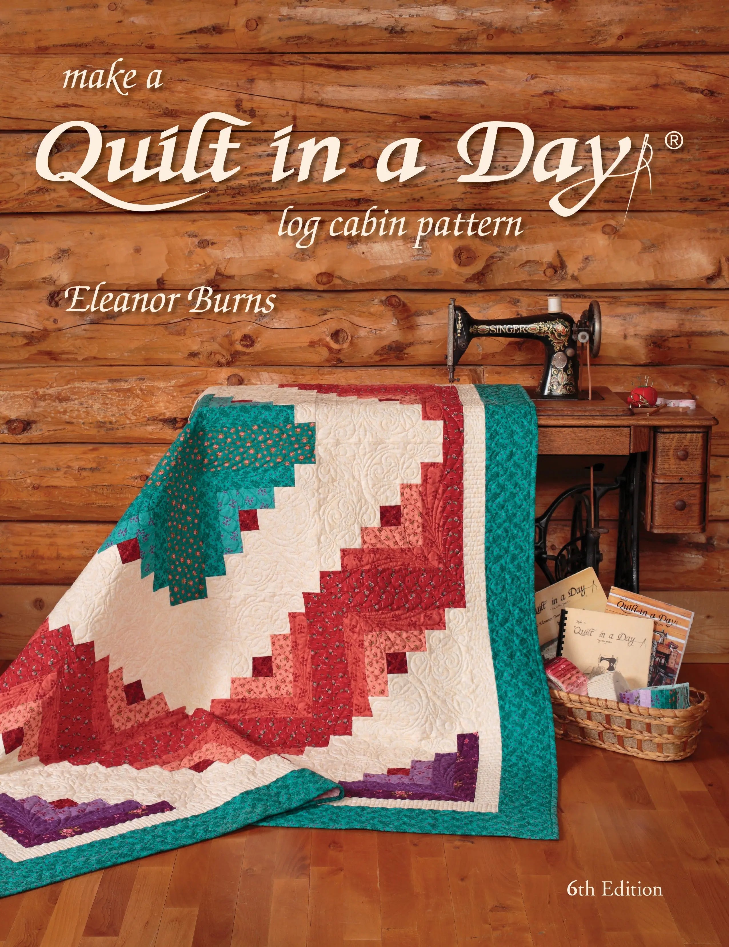 Make a Quilt in a Day Log Cabin Pattern 6th Edition - Linda's Electric Quilters