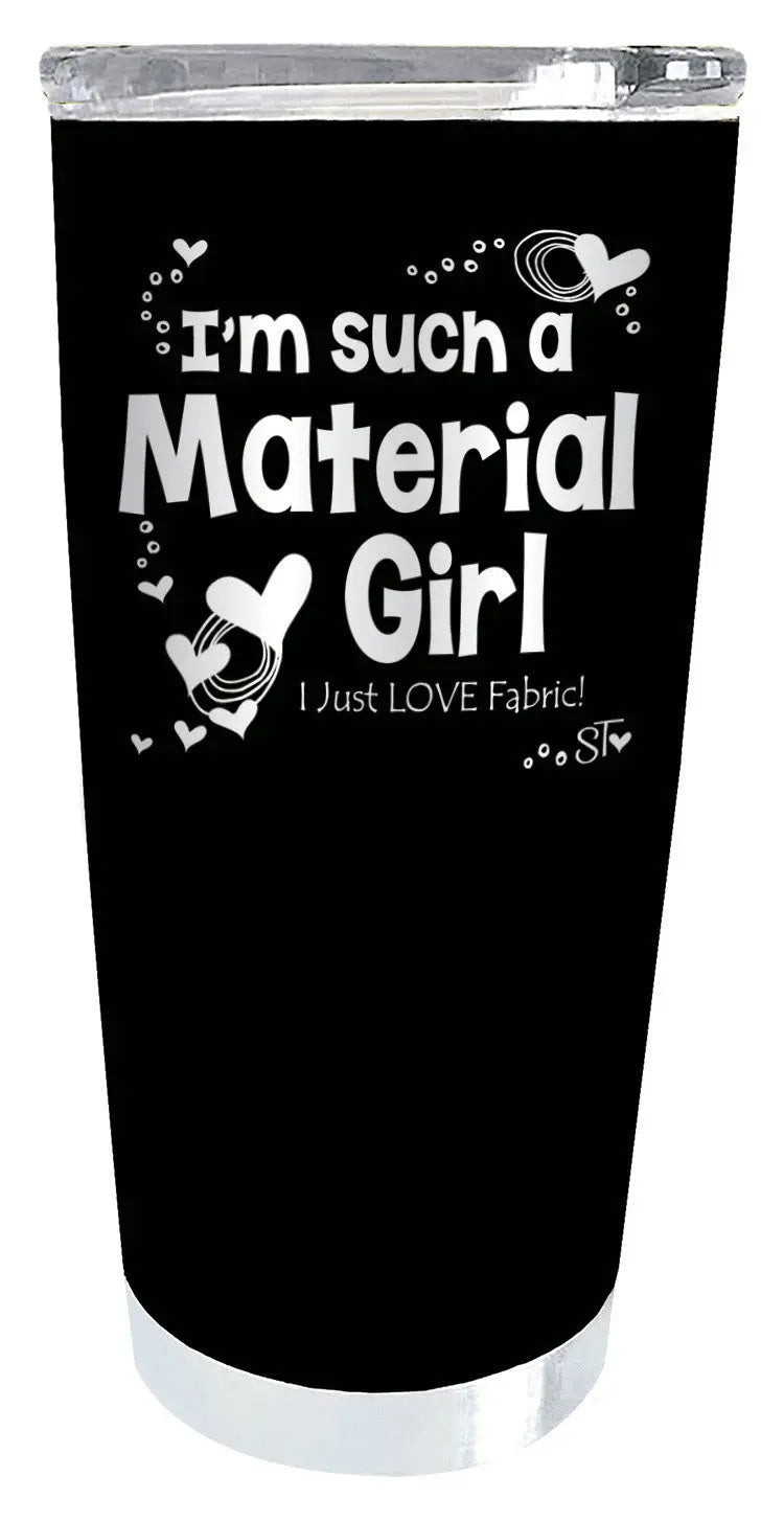 Material Girl Premium Tumbler - Linda's Electric Quilters