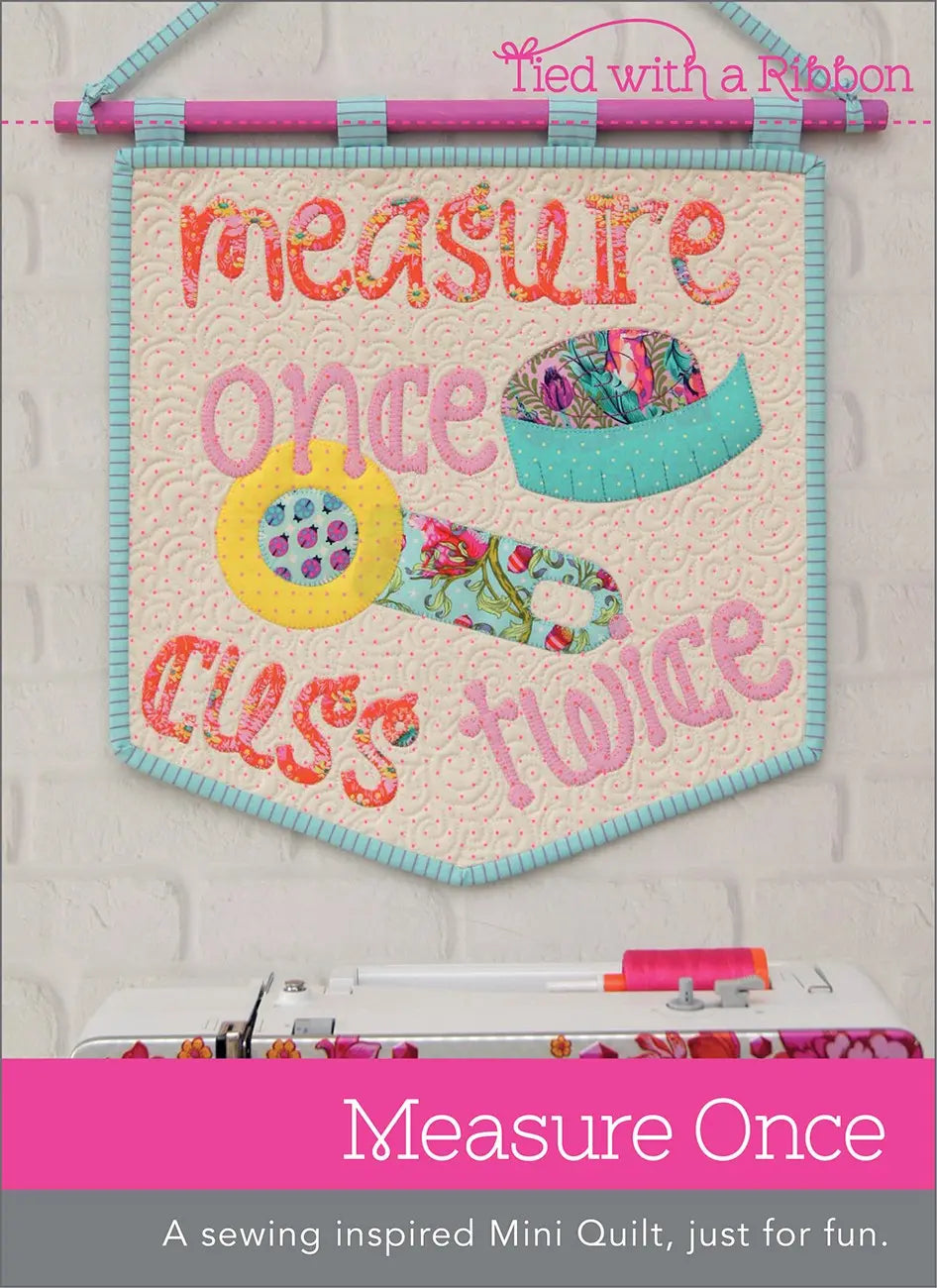 Measure Once - Mini Quilt - Linda's Electric Quilters