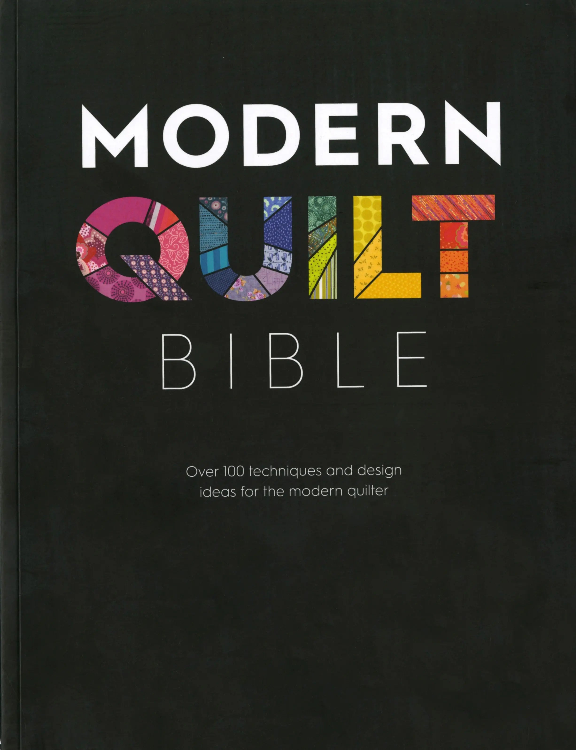 Modern Quilt Bible - Linda's Electric Quilters