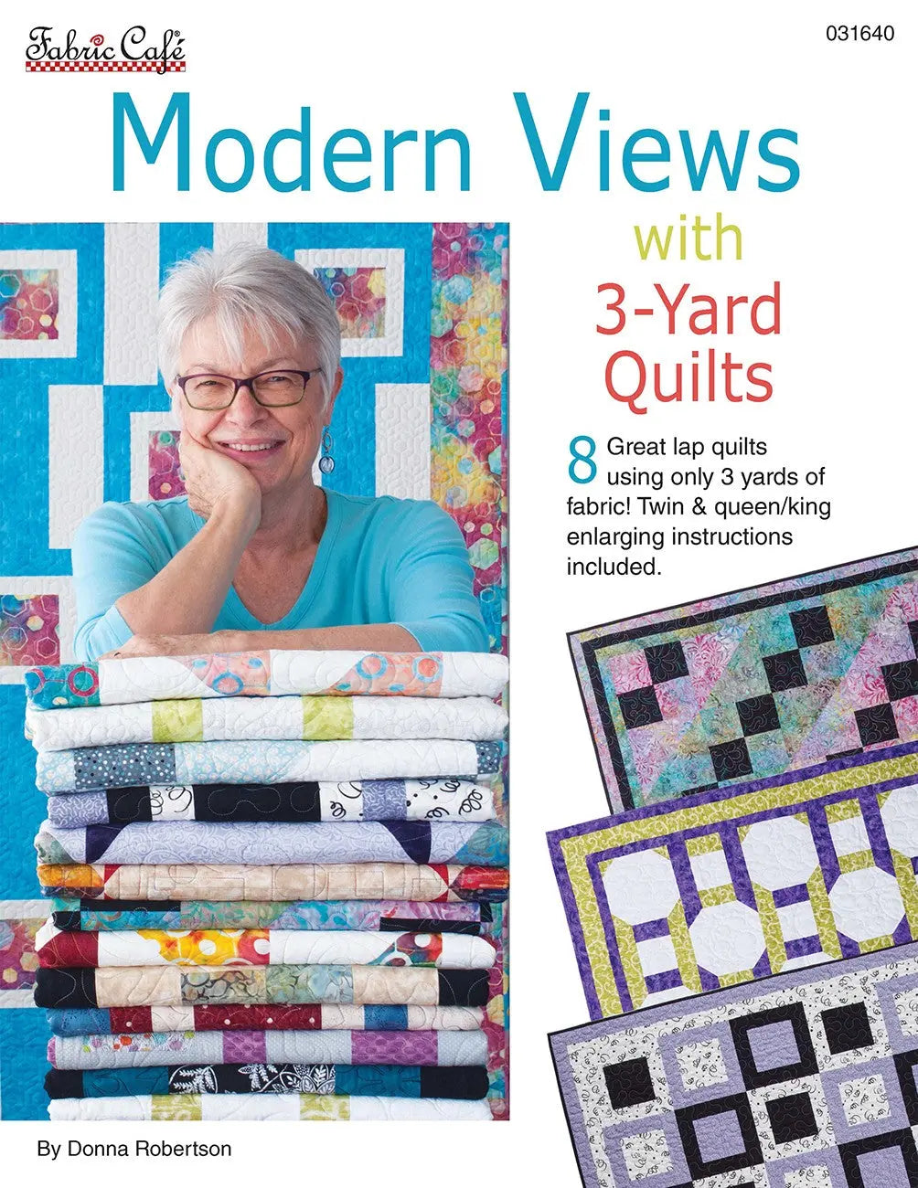 Modern Views with 3-Yard Quilts - Linda's Electric Quilters