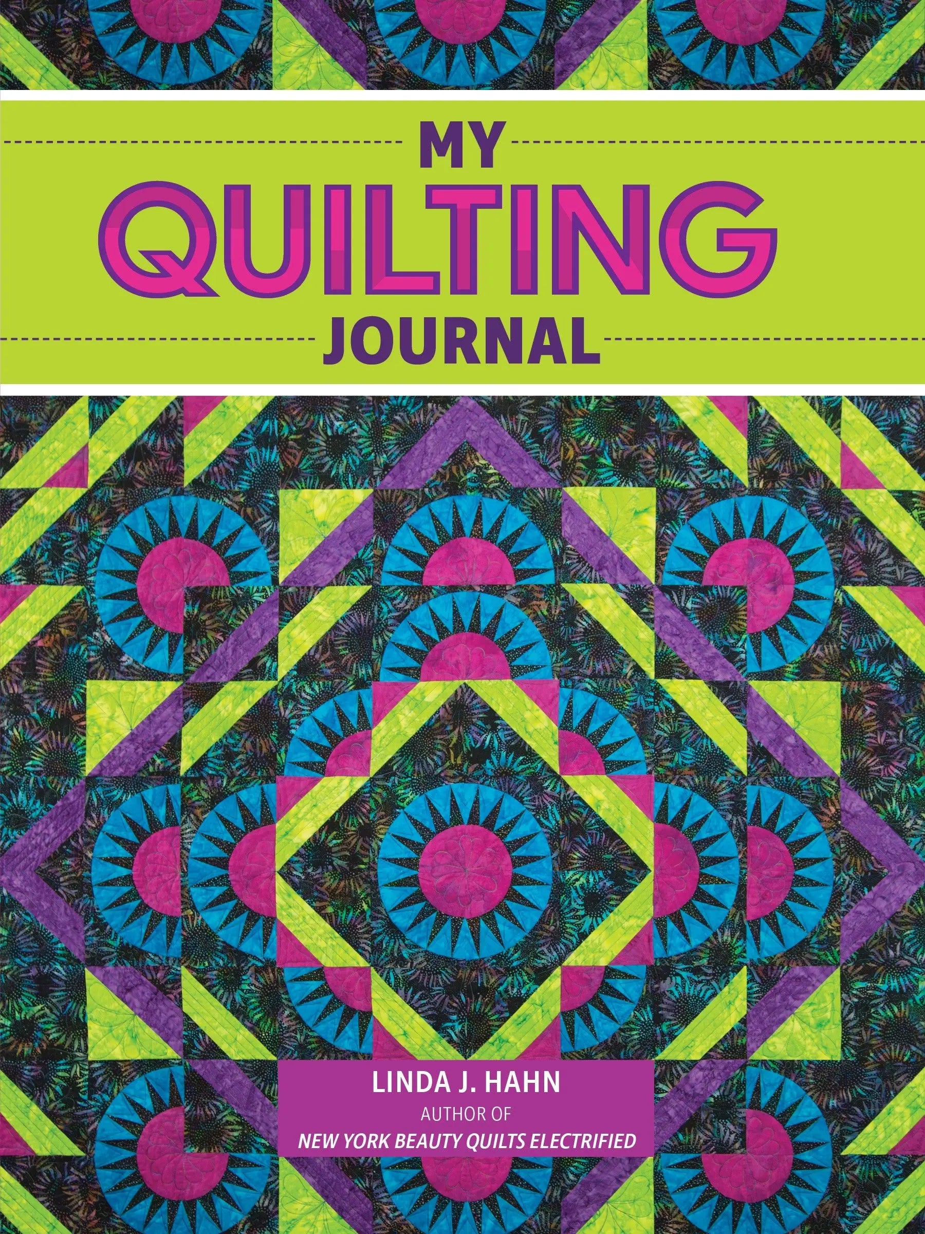 My Quilting Journal - Linda's Electric Quilters