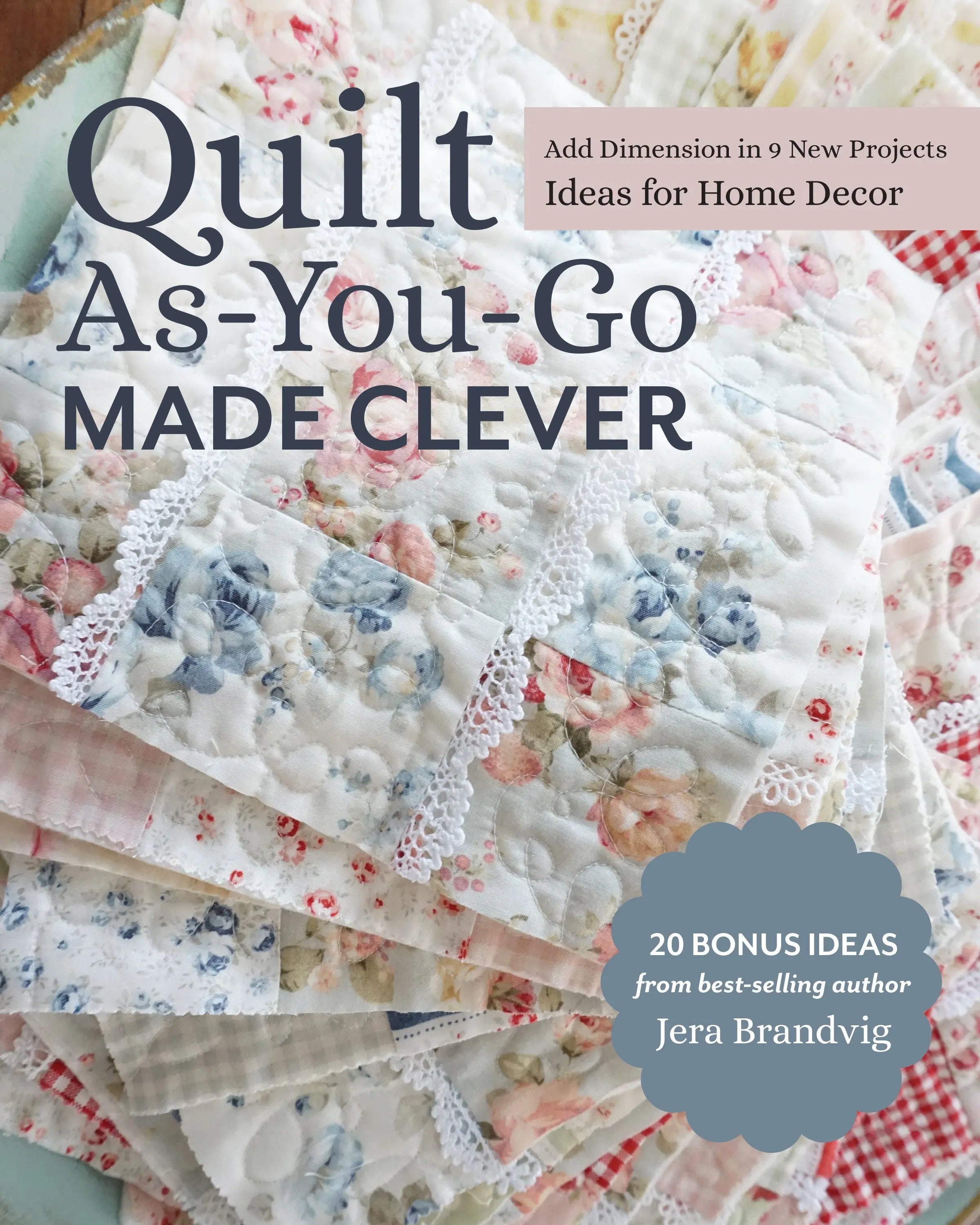 Quilt As You Go Made Clever - Linda's Electric Quilters