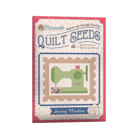 Lori Holt Mercantile Quilt Seeds sewing machine block pattern