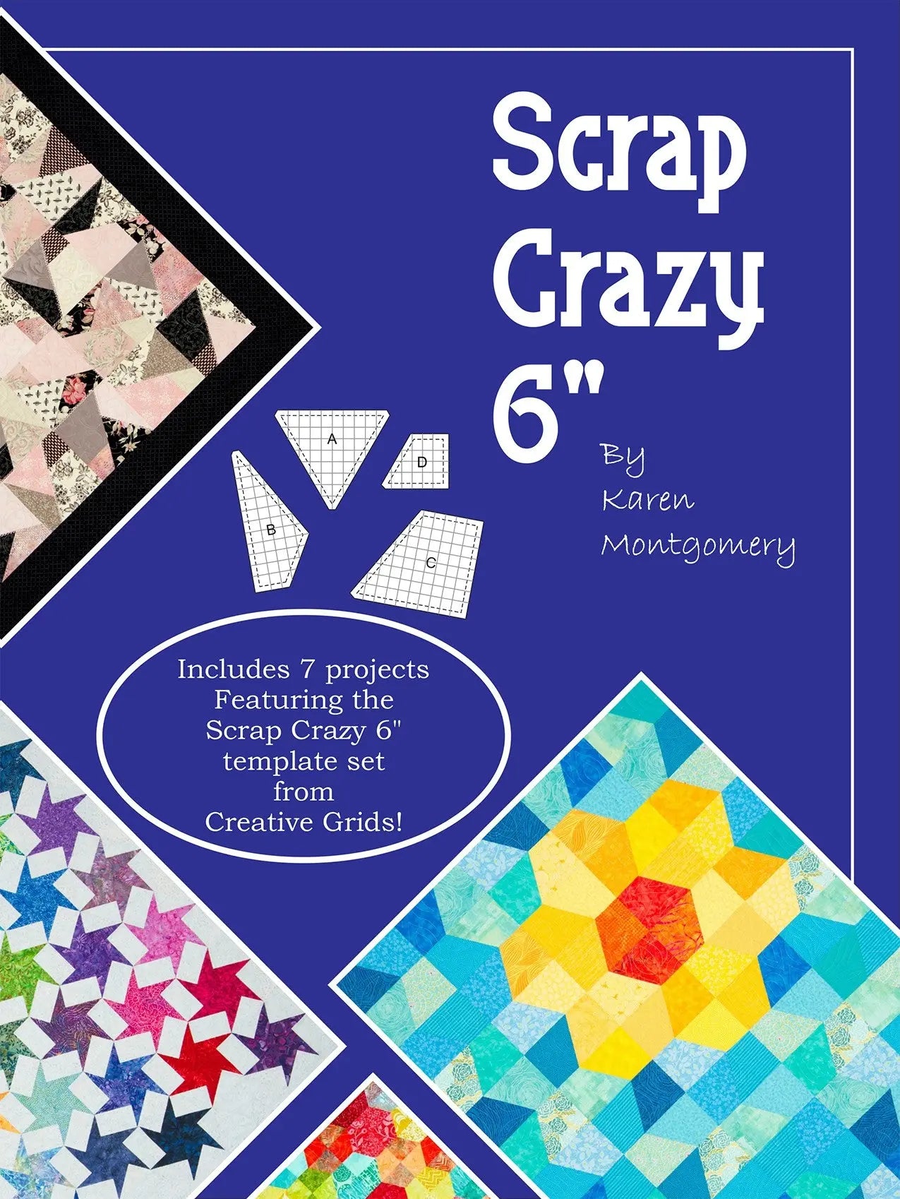 Scrap Crazy 6 - Linda's Electric Quilters