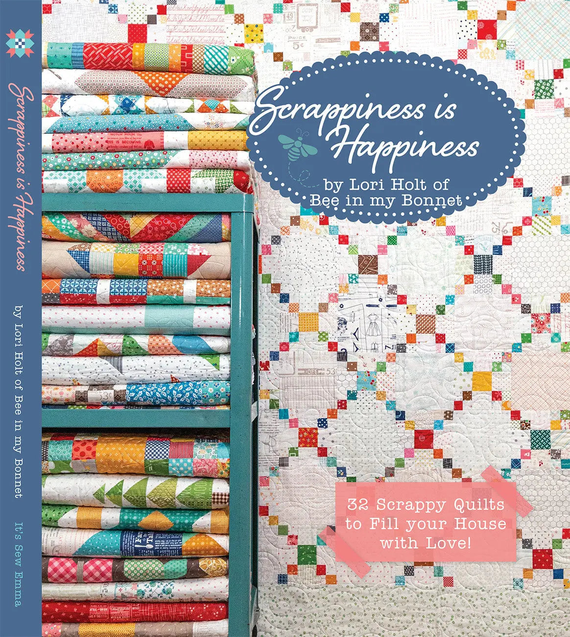 Scrappiness Is Happiness - Linda's Electric Quilters
