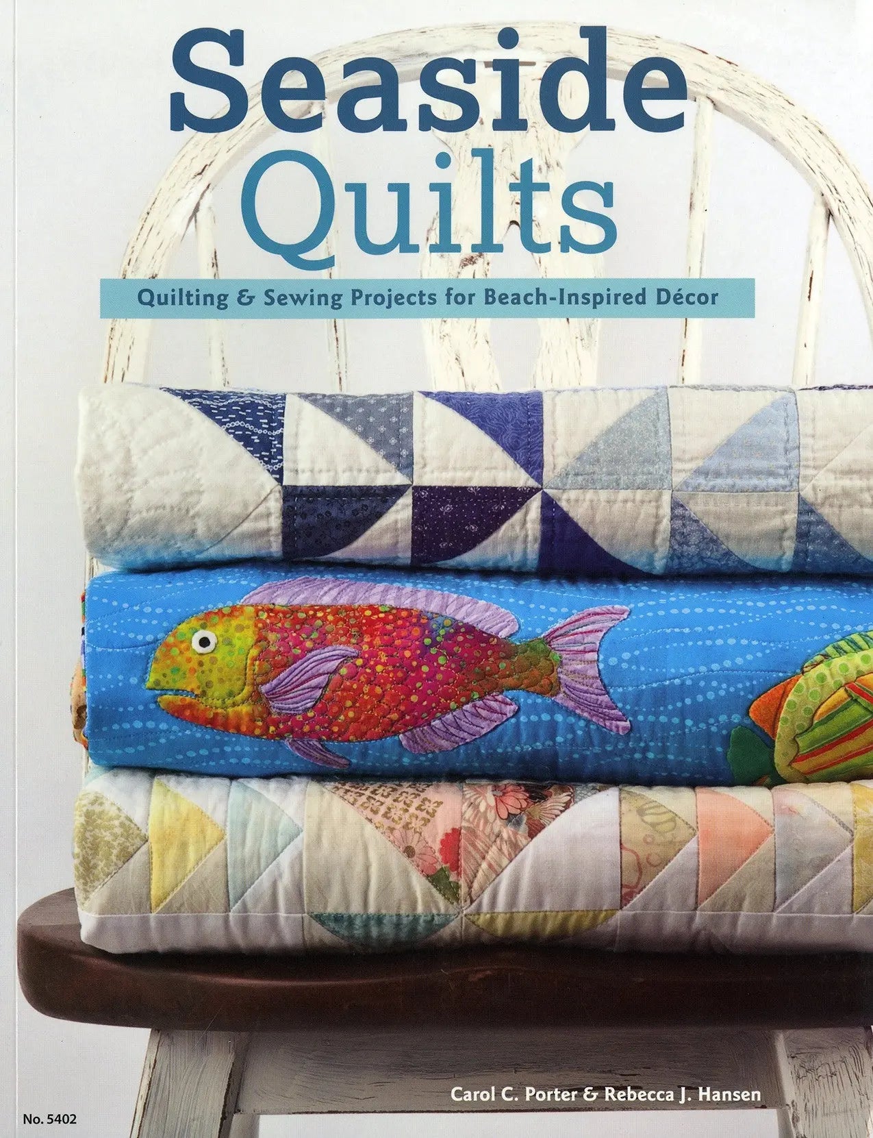 Seaside Quilts: Quilting & Sewing Projects for Beach-Inspired Decor - Linda's Electric Quilters
