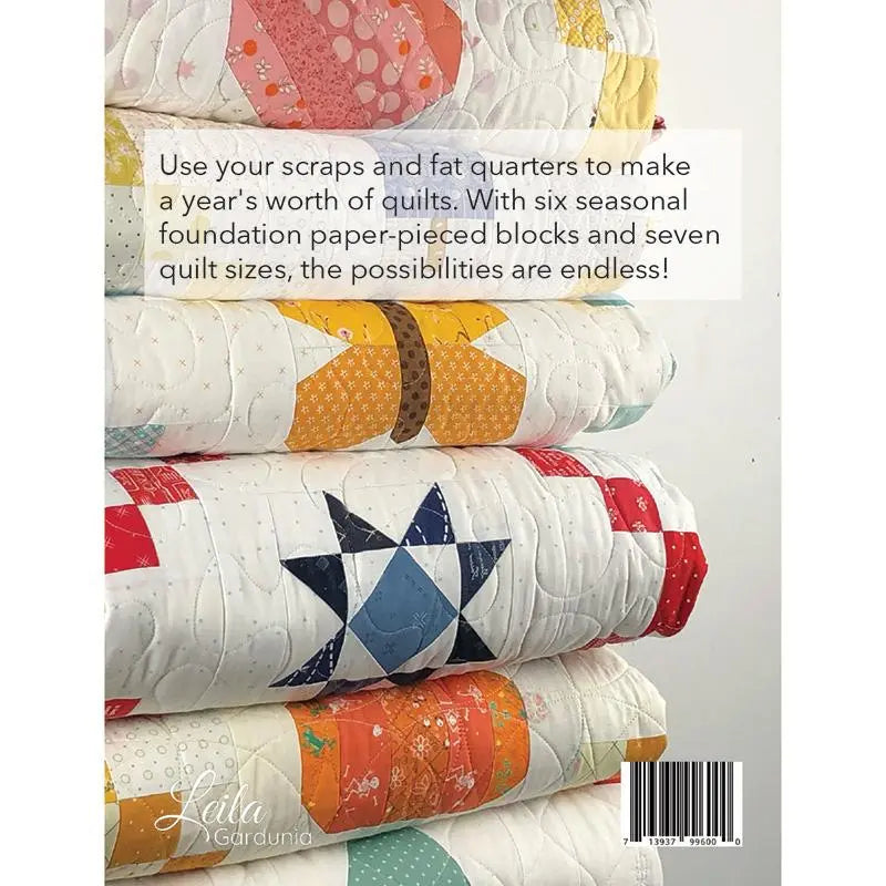 Seasonally Scrappy Foundation Piecing by Leila Gardunia Design - Linda's Electric Quilters