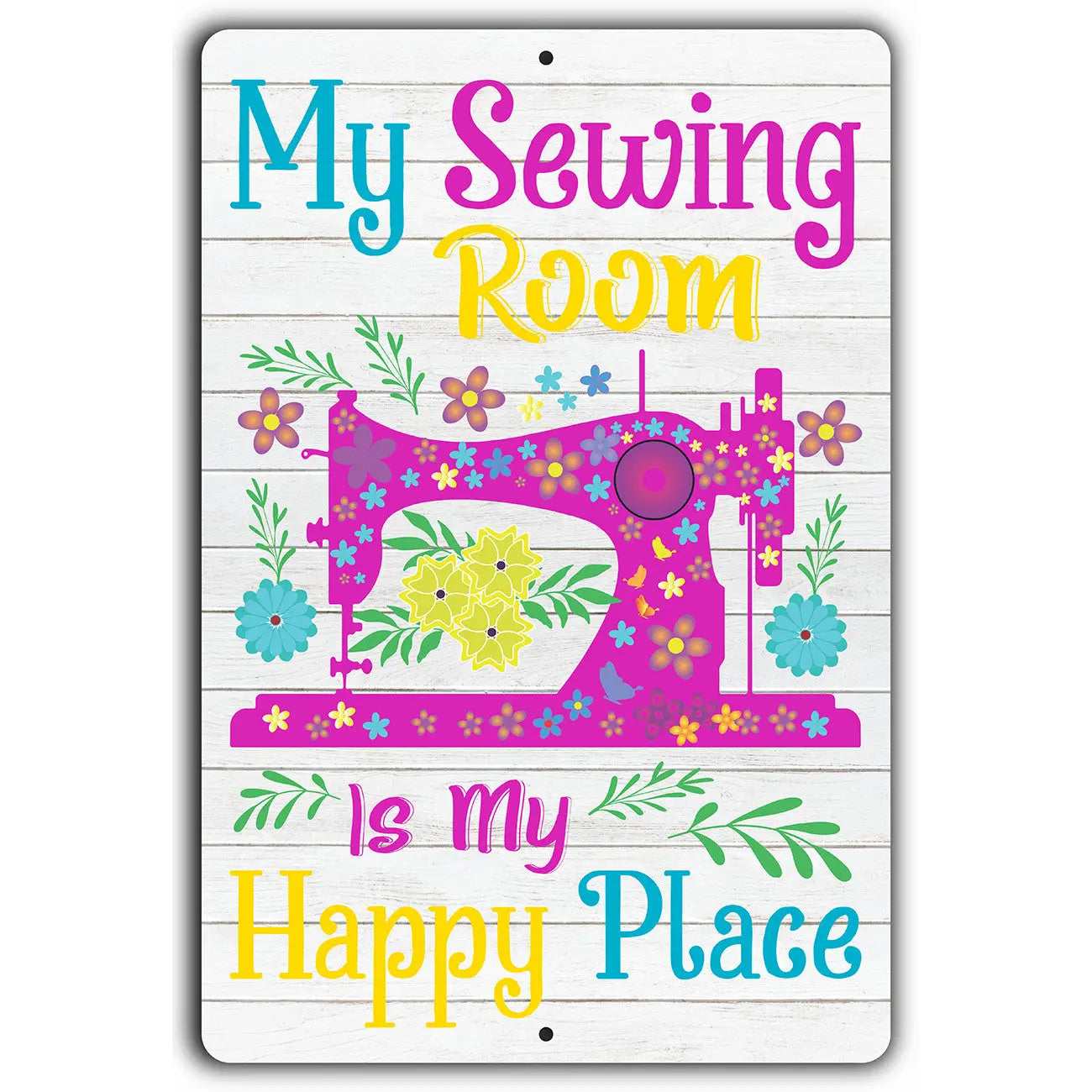 Sewing Room Happy Place 12in x 18in Aluminum Sign - Linda's Electric Quilters