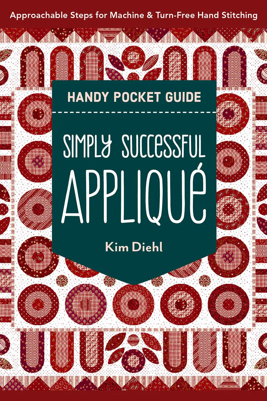 Simply Successful Applique Handy Pocket Guide - Linda's Electric Quilters