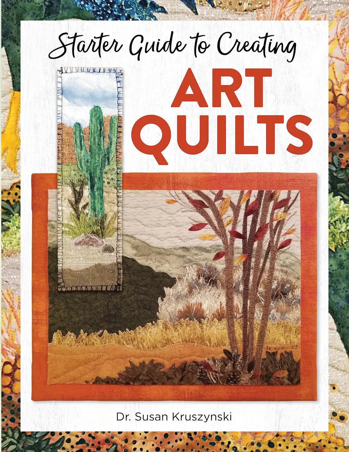 Starter Guide to Creating Art Quilts - Linda's Electric Quilters