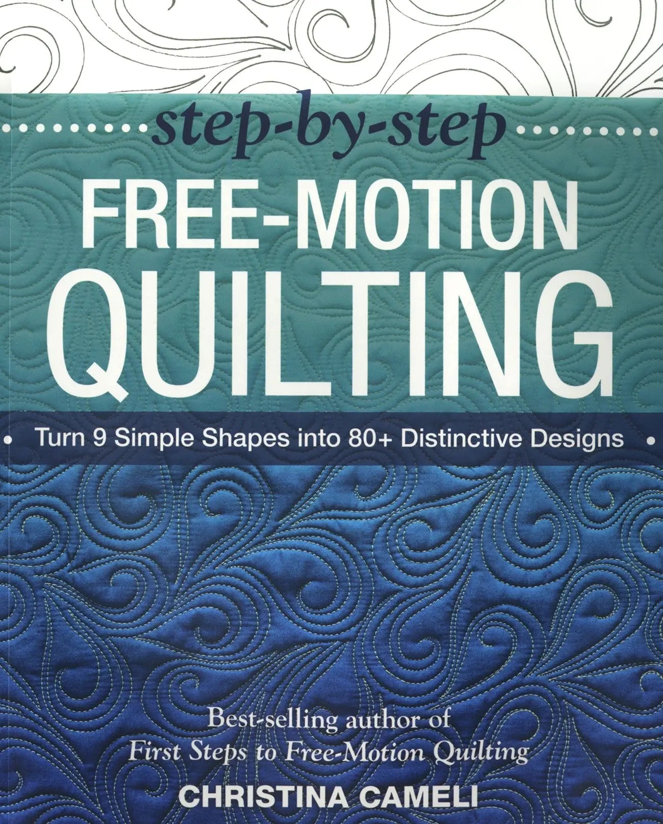 Step-By-Step Free-Motion Quilting - Linda's Electric Quilters