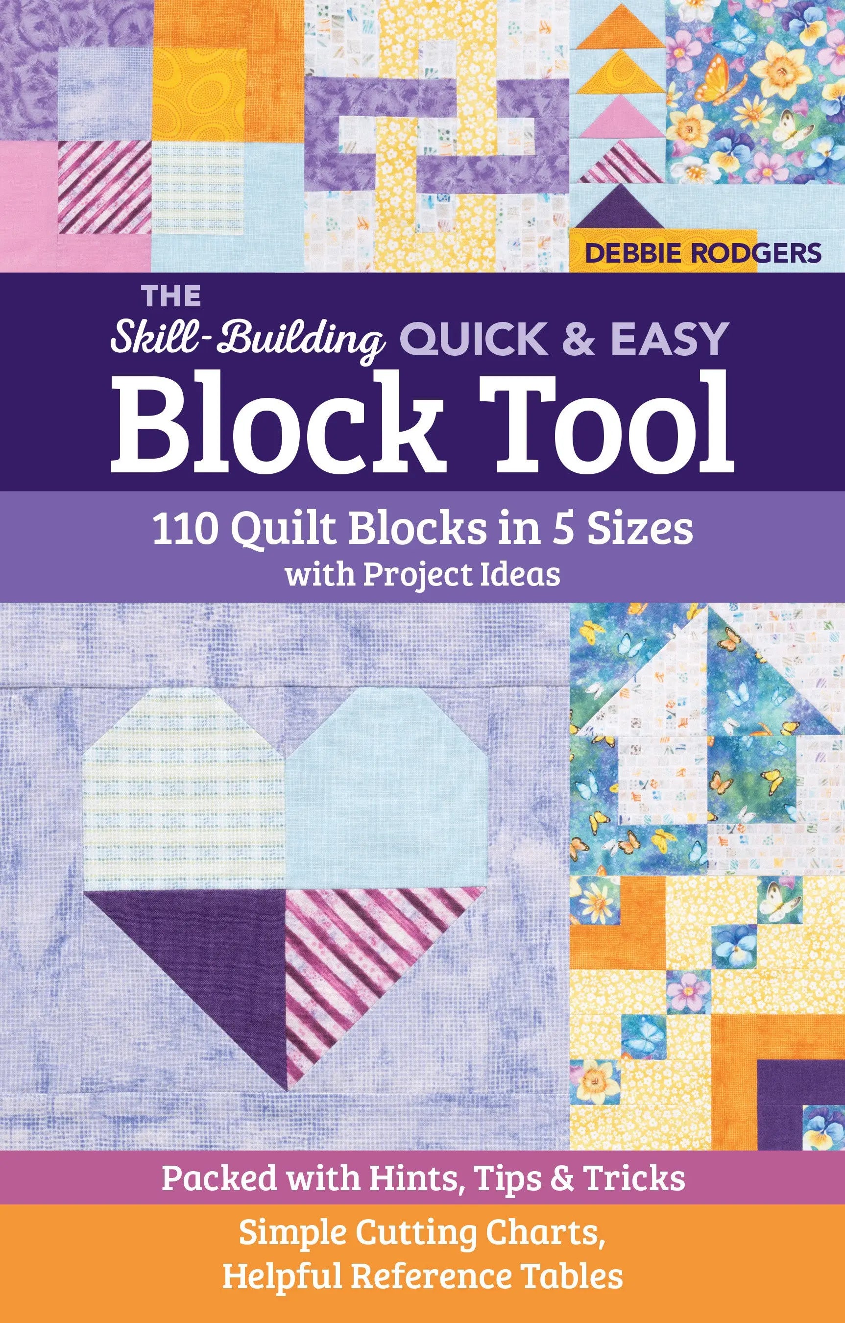 The Skill-Building Quick & Easy Block Tool 110 Quilt blocks in 5 Sizes - Linda's Electric Quilters