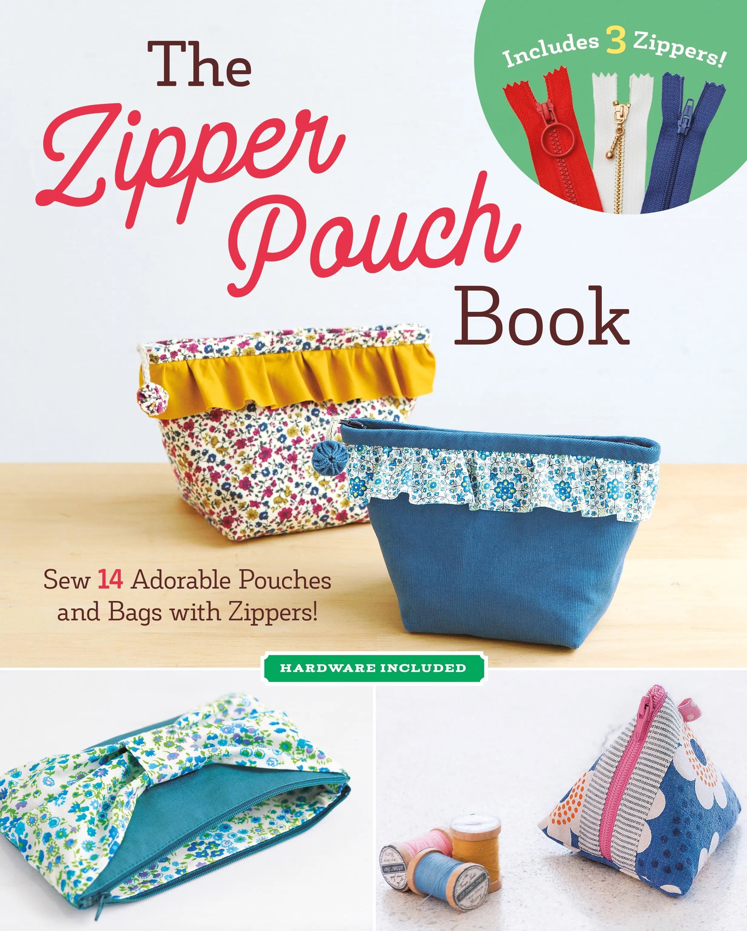 The Zipper Pouch Book - Linda's Electric Quilters