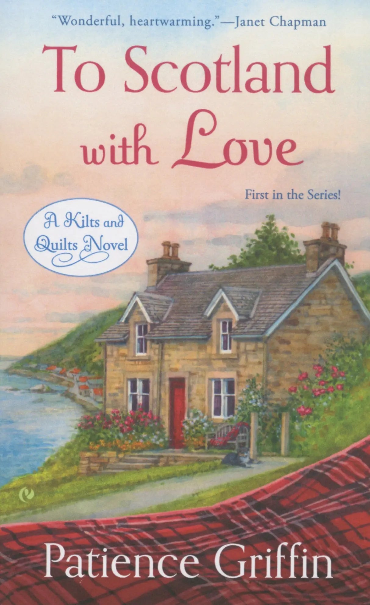 To Scotland With Love A Novel - Linda's Electric Quilters