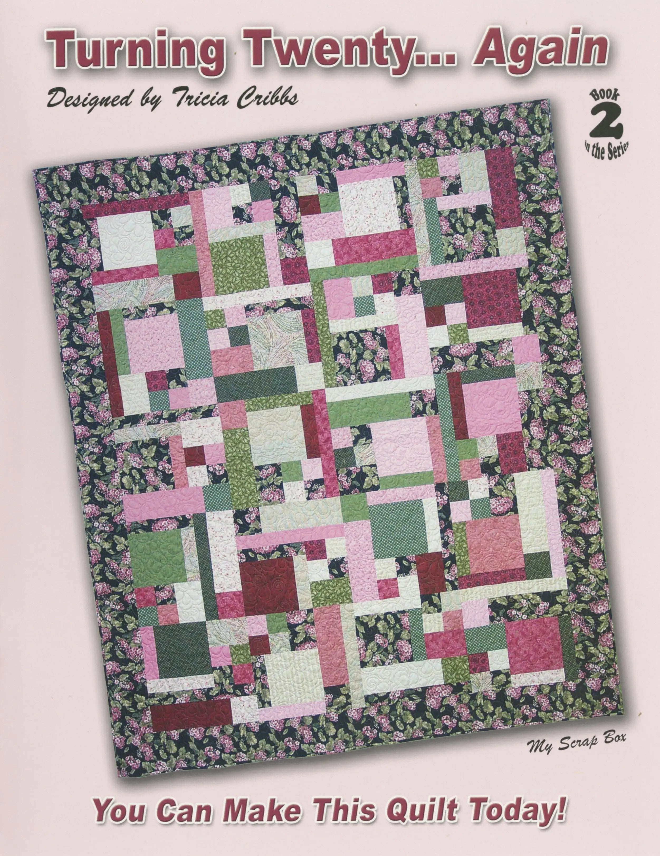 Turning Twenty Again - Linda's Electric Quilters